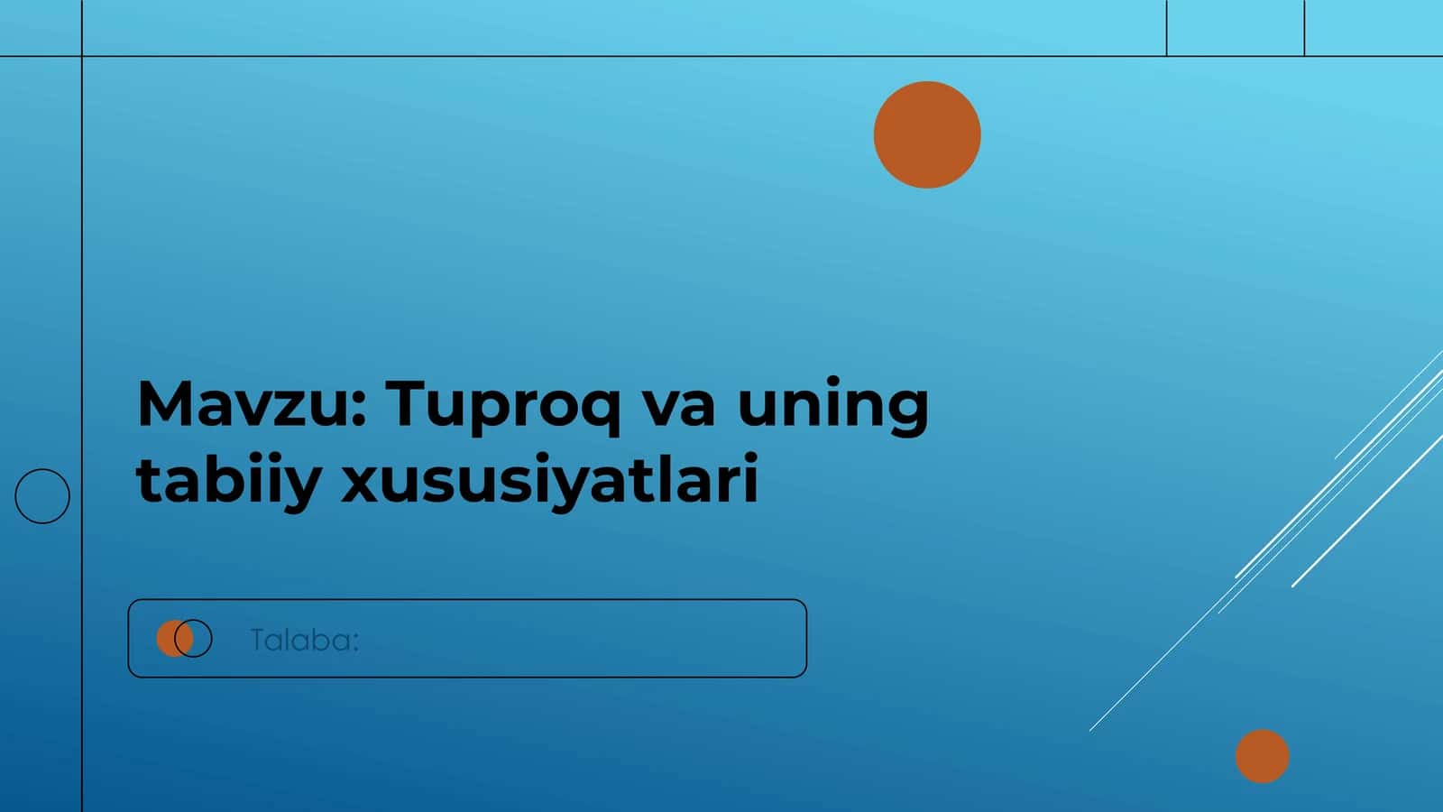 Tuproq va uning tabiiy xususiyatlari