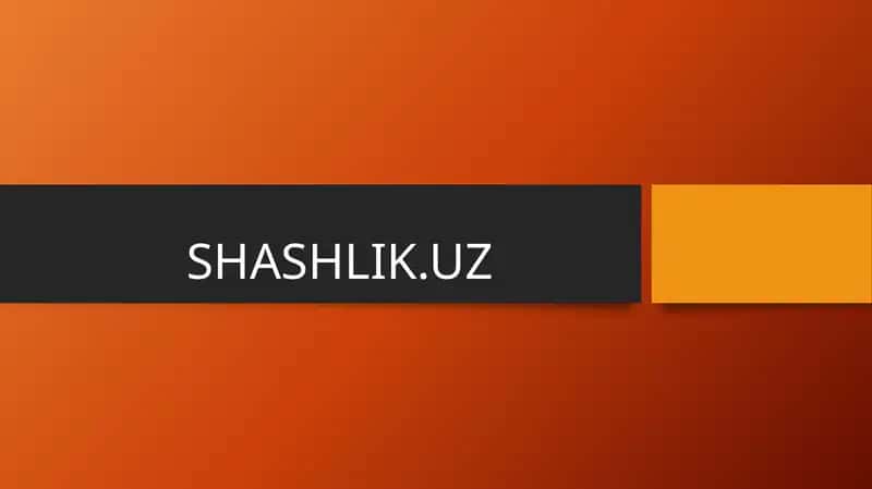 SHASHLIK.UZ