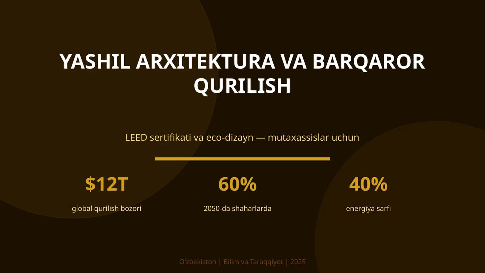 YASHIL ARXITEKTURA VA BARQAROR QURILISH