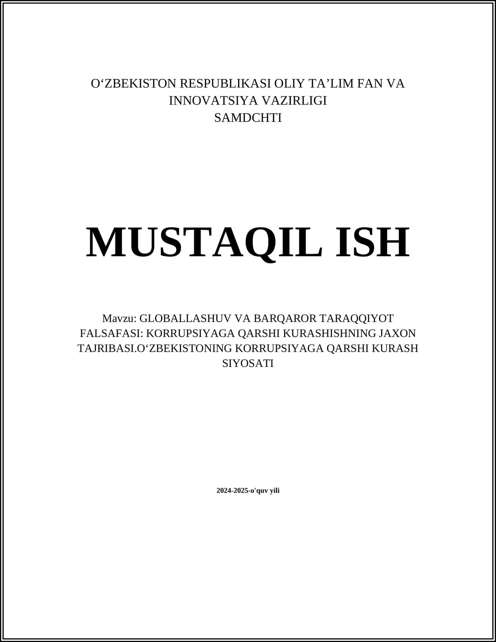GLOBALLASHUV VA BARQAROR TARAQQIYOT FALSAFASI: KORRUPSIYAGA QARSHI KURASHISHNING JAXON TAJRIBASI.OʻZBEKISTONING KORRUPSIYAGA QARSHI KURASH SIYOSATI