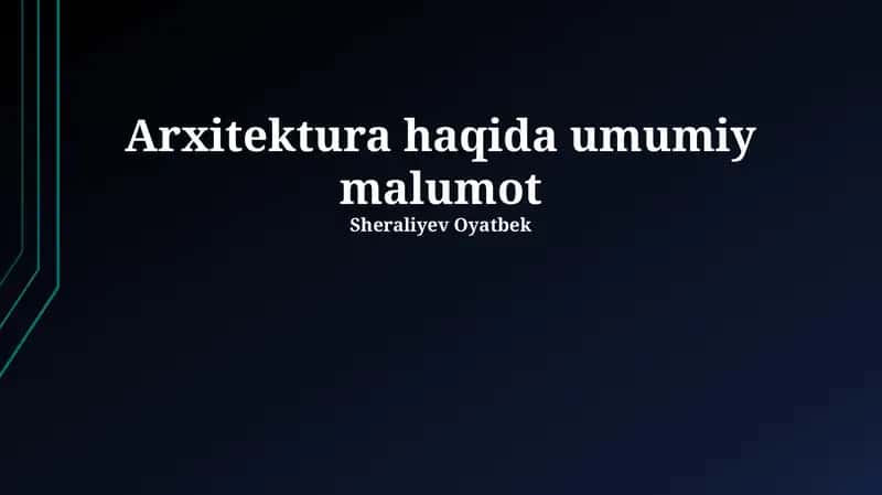 Arxitektura haqida umumiy malumot