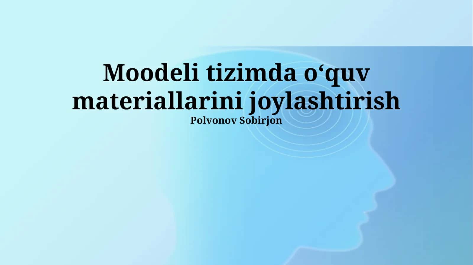 Moodle tizimda oʻquv materiallarini joylashtirish