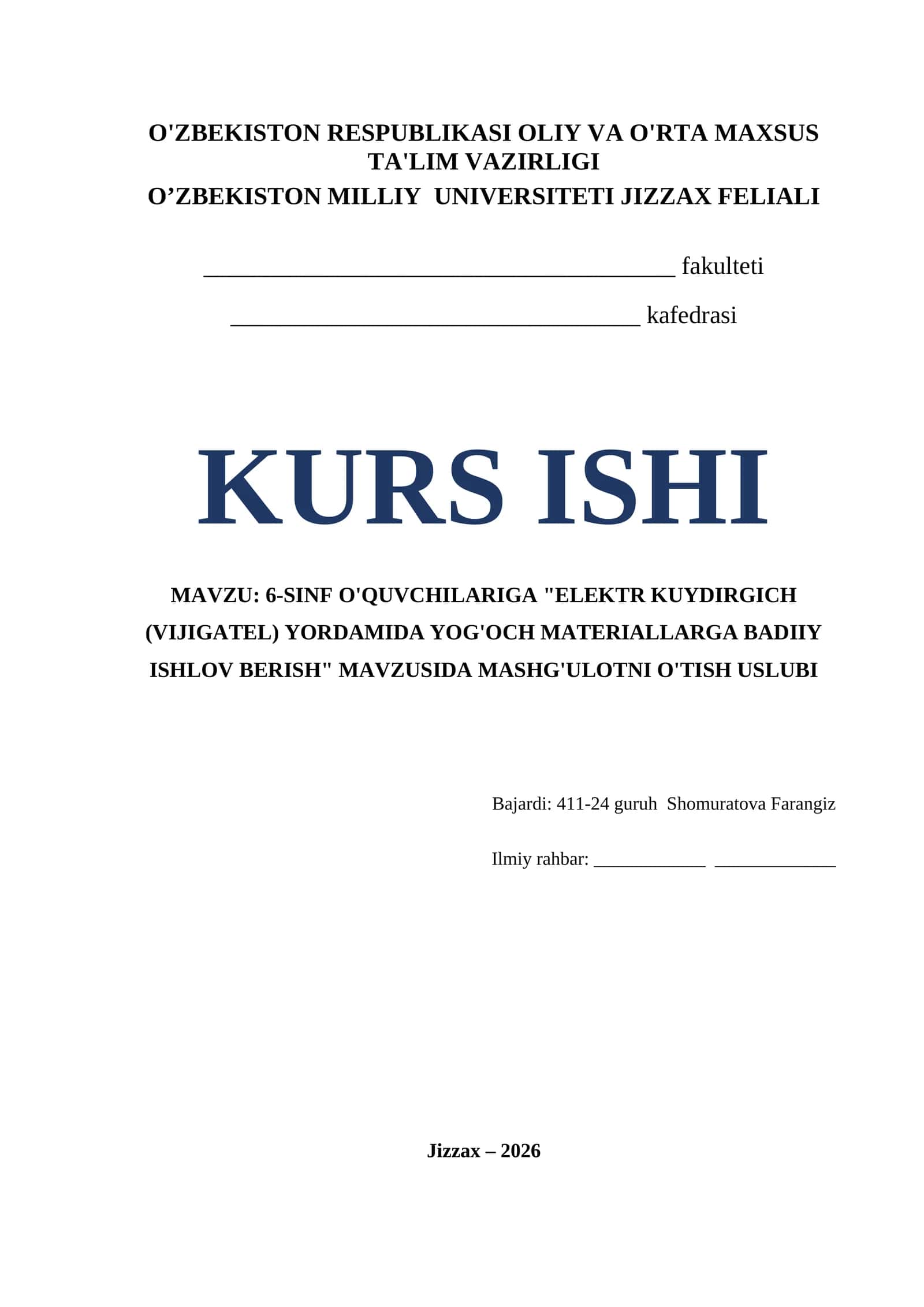 6-SINF O'QUVCHILARIGA "ELEKTR KUYDIRGICH (VIJIGATEL) YORDAMIDA YOG'OCH MATERIALLARGA BADIIY ISHLOV BERISH" MAVZUSIDA MASHG'ULOTNI O'TISH USLUBI