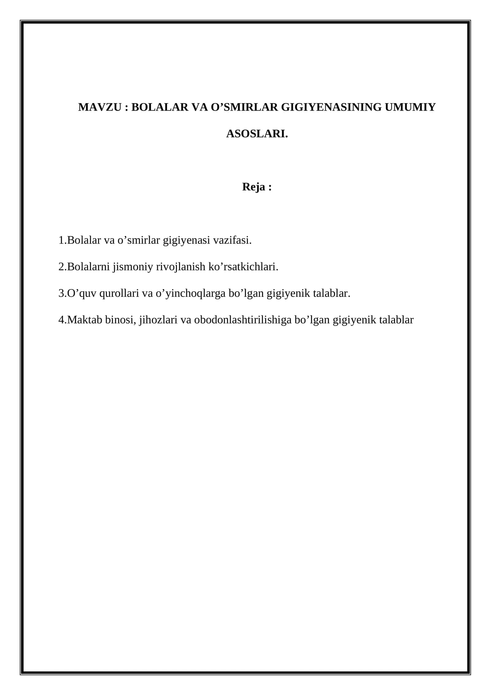 Bolalar va o’smirlar gigiyenasi. Mavzuni mustahkamlash uchun test savollari