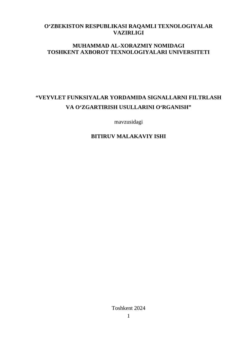 Veyvlet funksiyalar yordamida signallarni filtrlash va o‘zgartirish usullarini o‘rganish