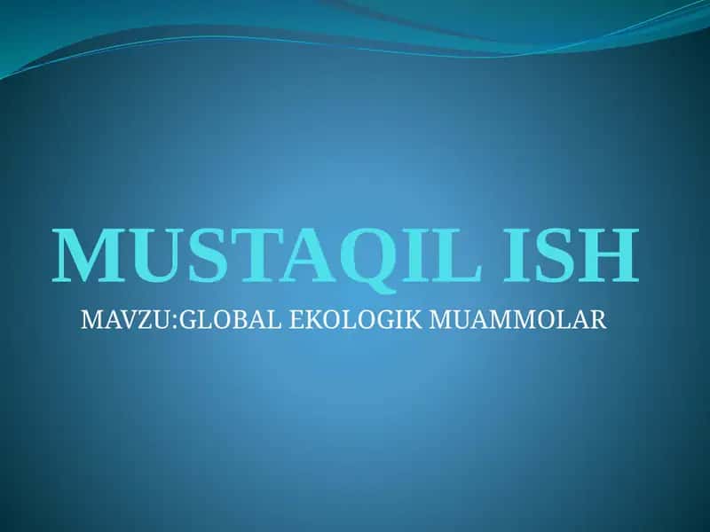 GLOBAL EKOLOGIK MUAMMOLAR