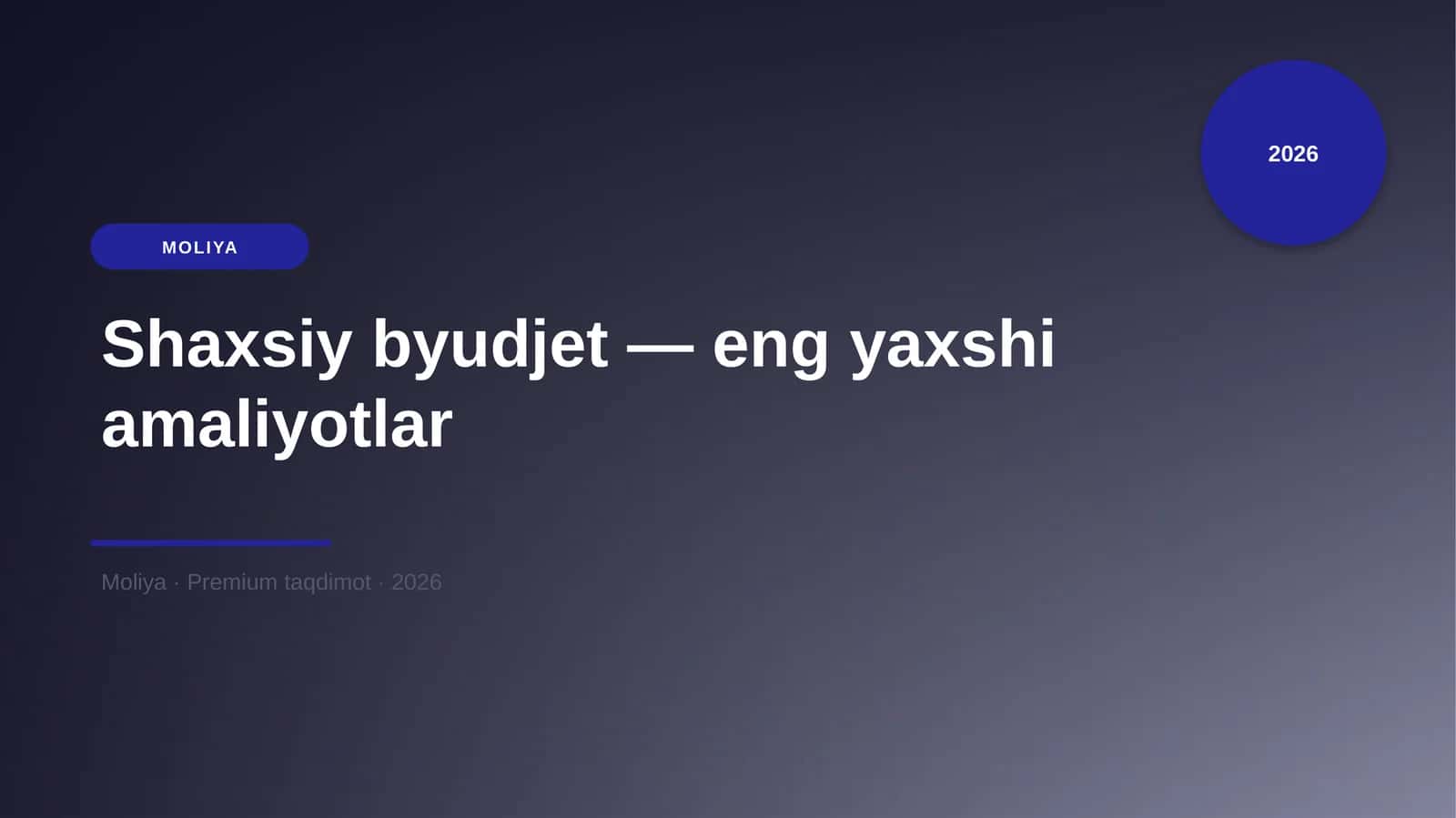 Shaxsiy byudjet — eng yaxshi amaliyotlar