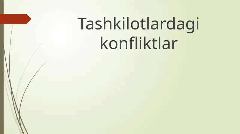 Tashkilotlardagi konfliktlar