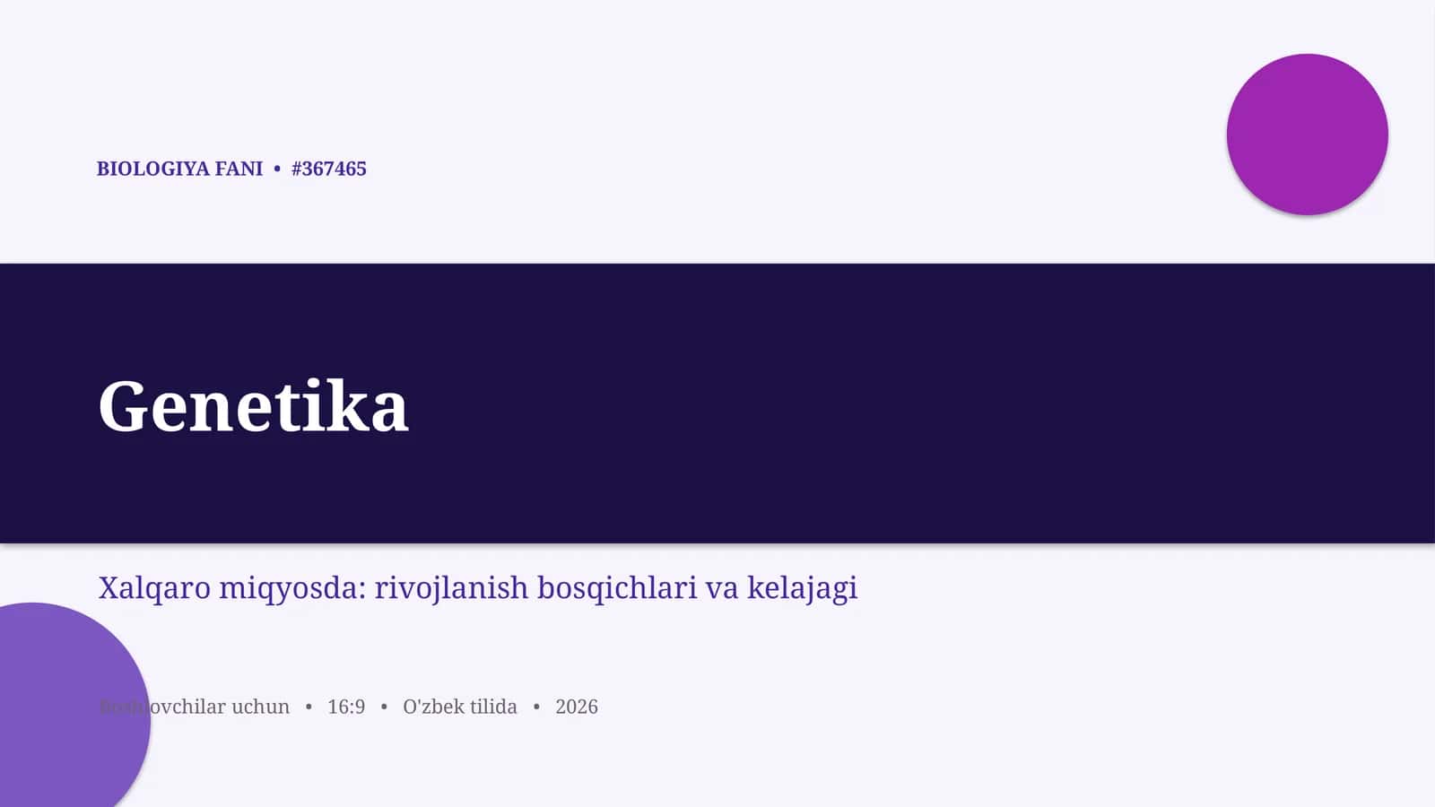 BIOLOGIYA FANI - Genetika