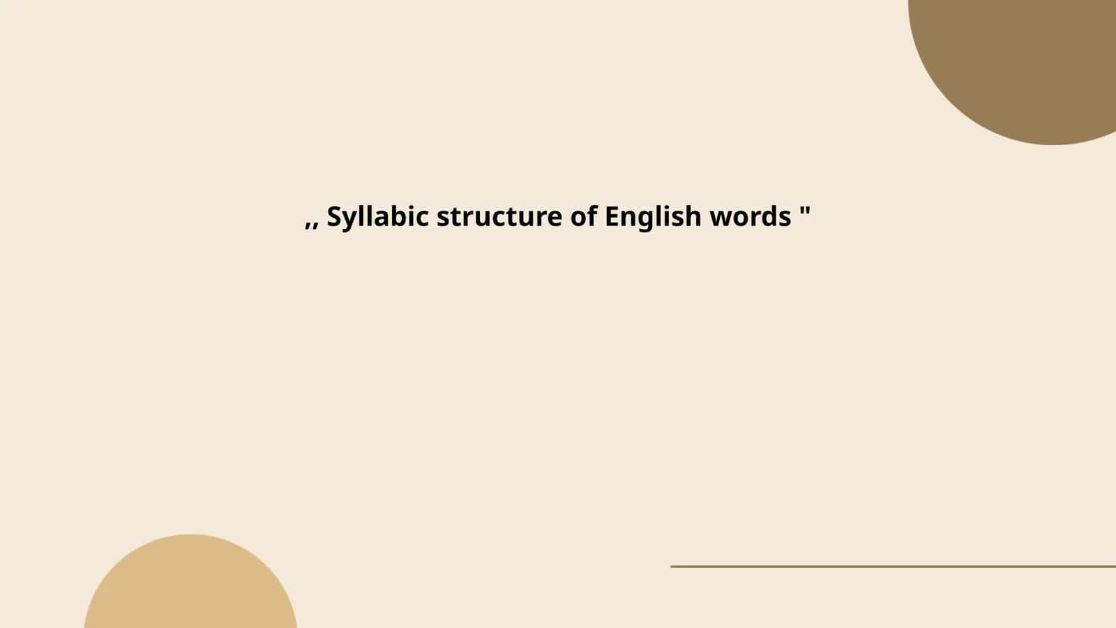Syllabic structure of English words