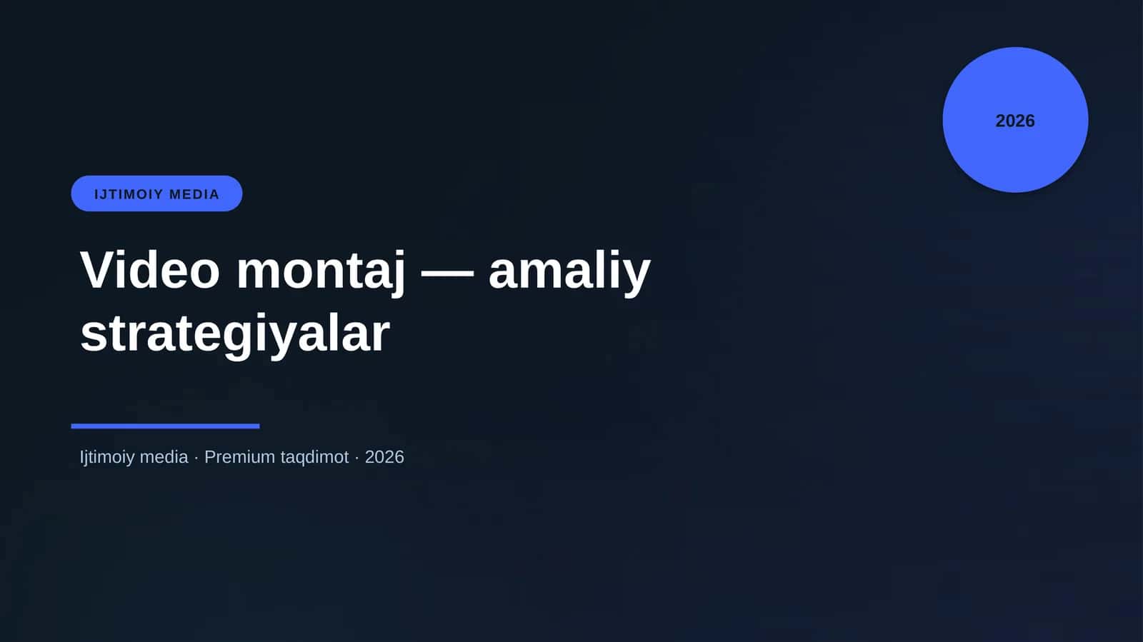 Video montaj — amaliy strategiyalar