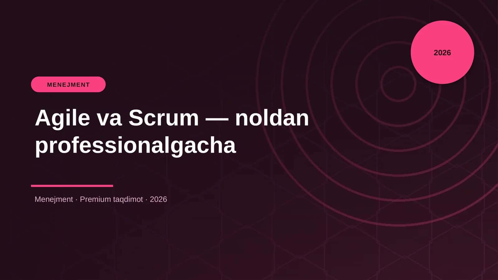 Agile va Scrum — noldan professionalgacha