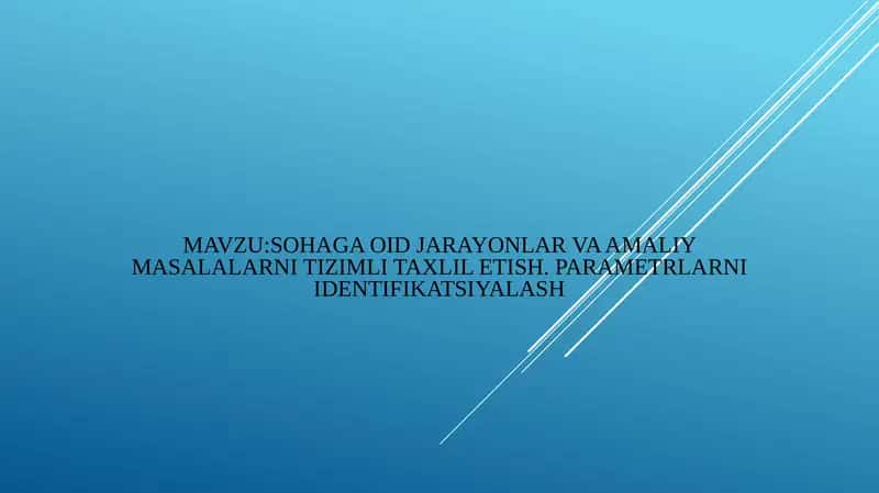 Iqtisodiy jarayonlar va amaliy masalarni tizimli taxlil etish