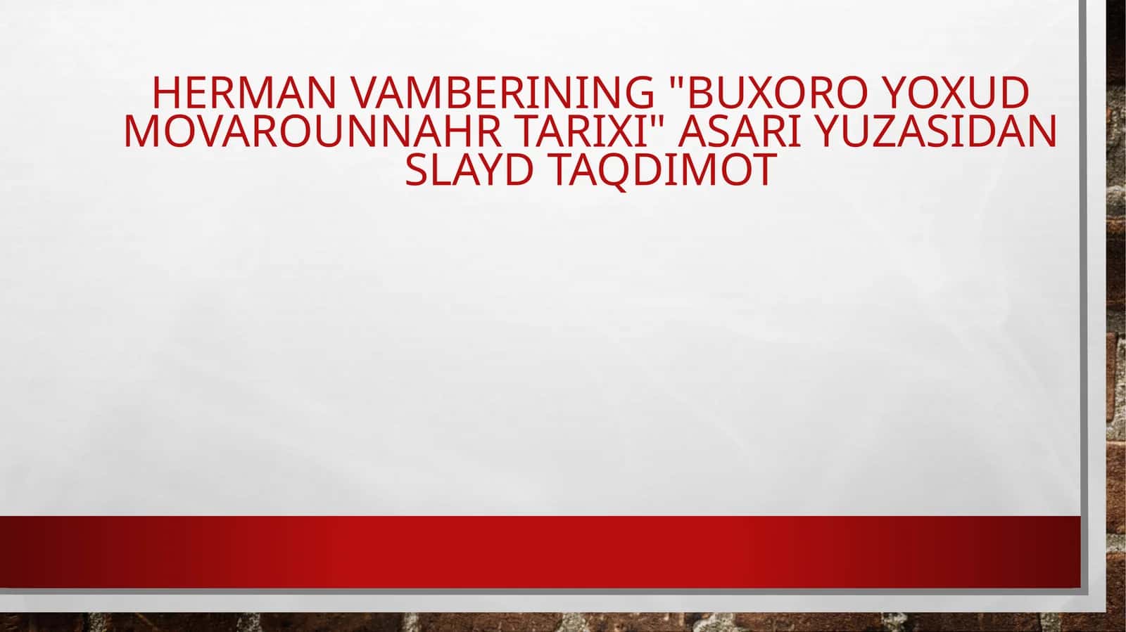 Herman Vamberining Buxoro yoxud Movarounnahr tarixi asari