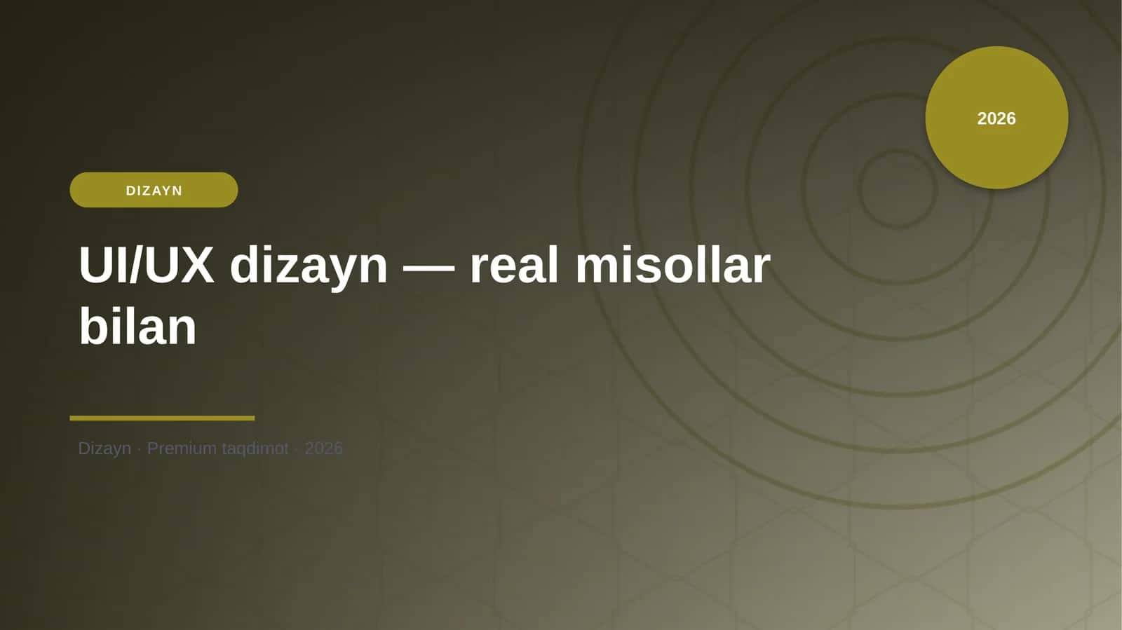 UI/UX dizayn — real misollar bilan
