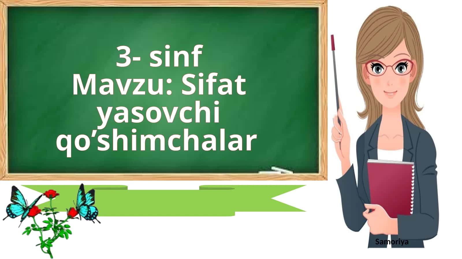 Sifat yasovchi qo’shimchalar. Ona tili 3-sinf dars ishlanma