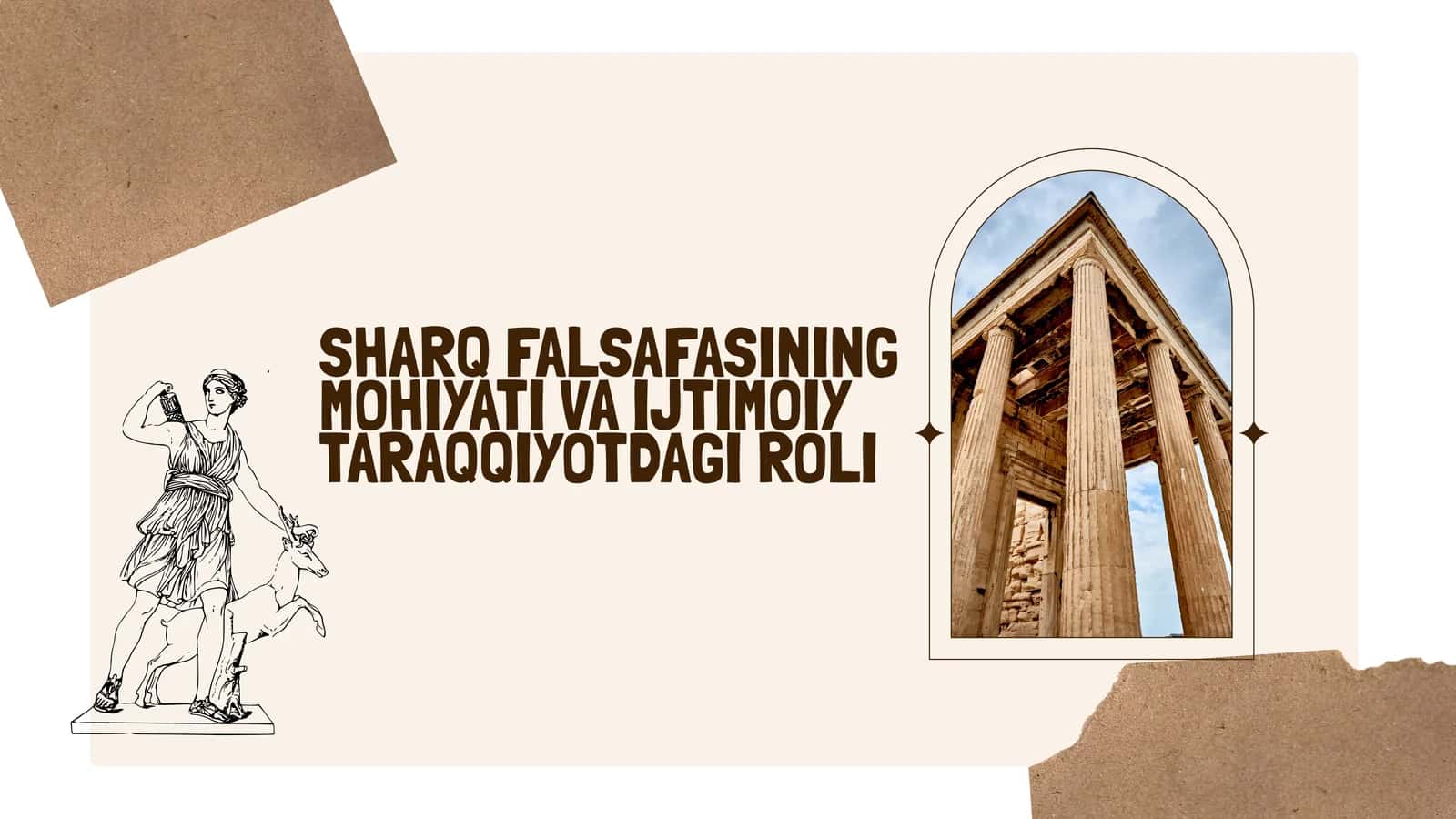 Sharq falsafasining mohiyati va ijtimoiy taraqqiyotdagi roli