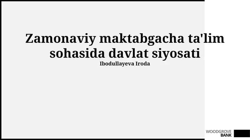 Zamonaviy maktabgacha ta'lim sohasida davlat siyosati