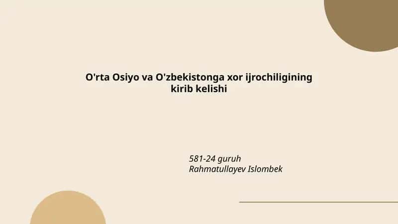 O'rta Osiyo va O'zbekistonga xor ijrochiligining kirib kelishi