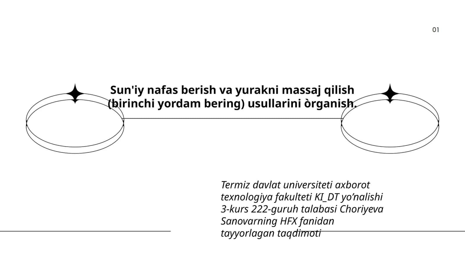 Sun'iy nafas berish va yurakni massaj qilish (birinchi yordam bering) usullarini òrganish