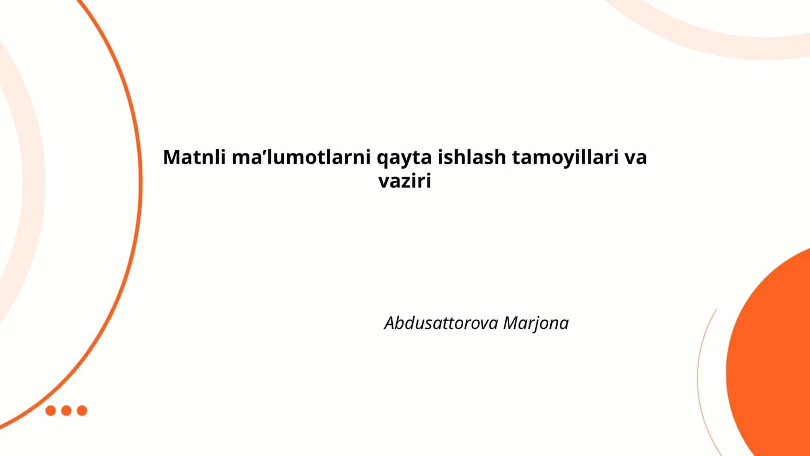Matnli ma’lumotlarni qayta ishlash tamoyillari va vaziri