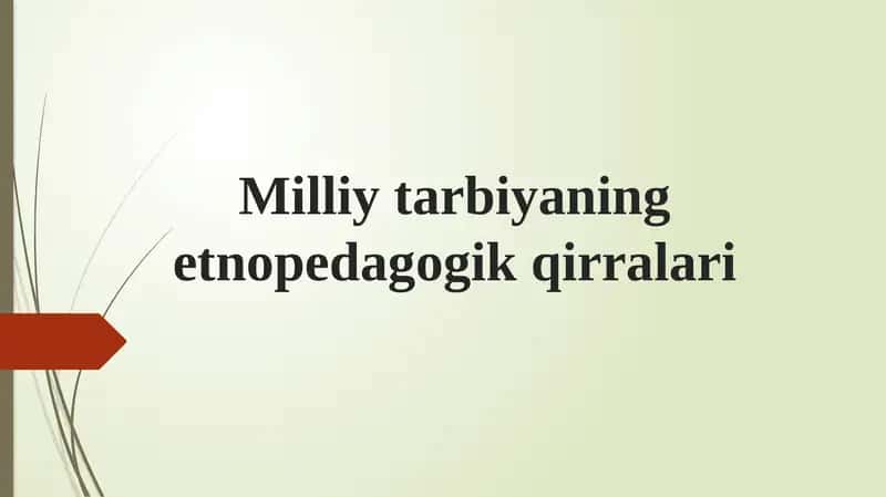 Milliy tarbiyaning etnopedagogik qirralari