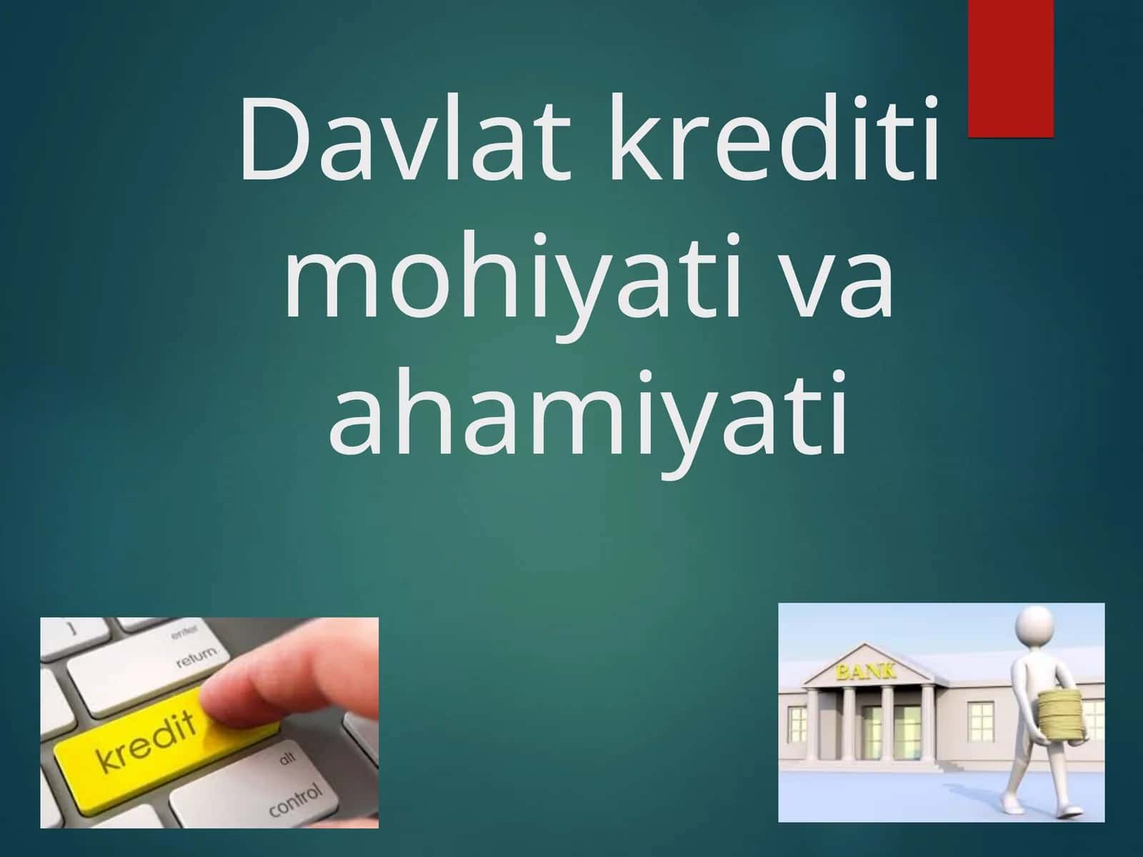 Davlat krediti mohiyati va ahamiyati