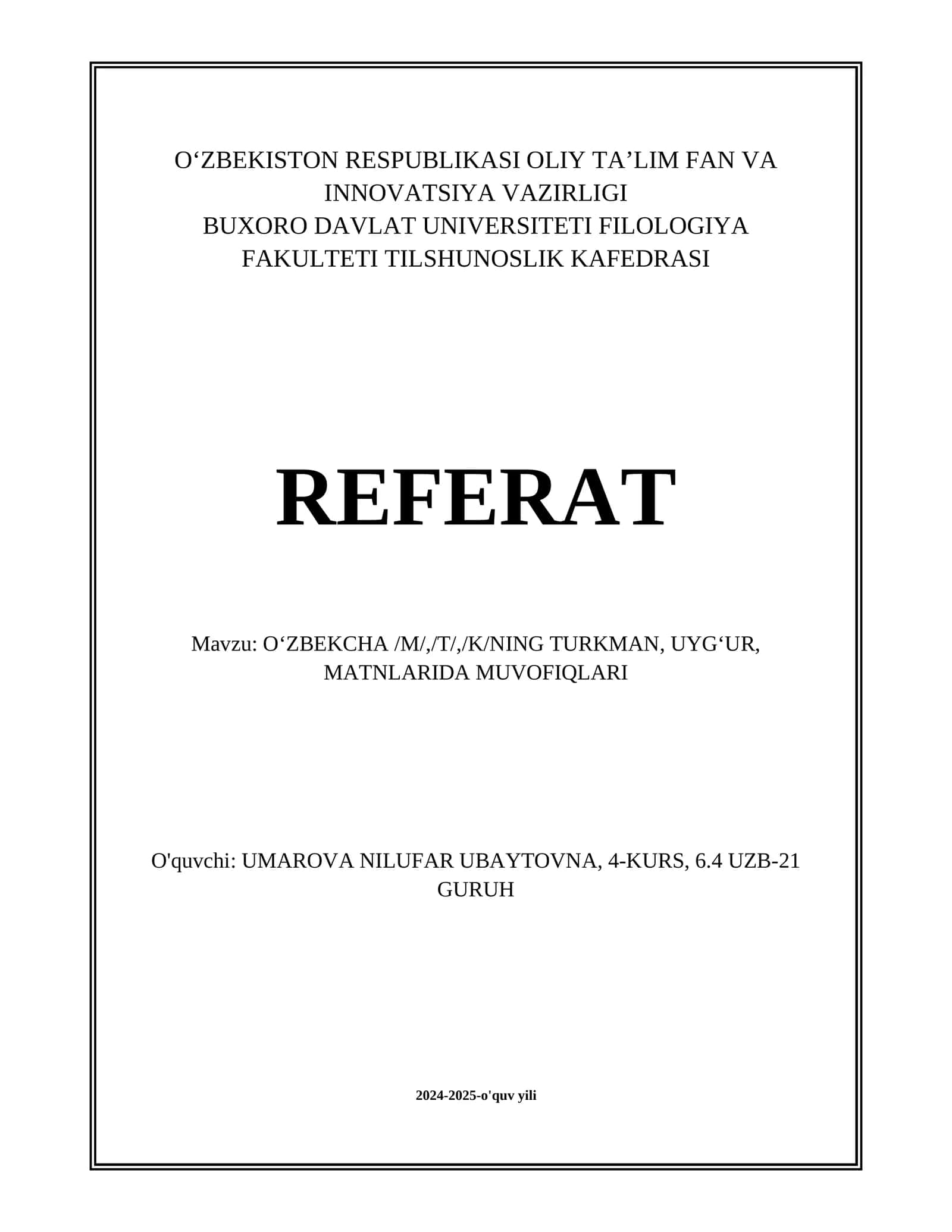 OʻZBEKCHA /M/,/T/,/K/NING TURKMAN, UYGʻUR, MATNLARIDA MUVOFIQLARI