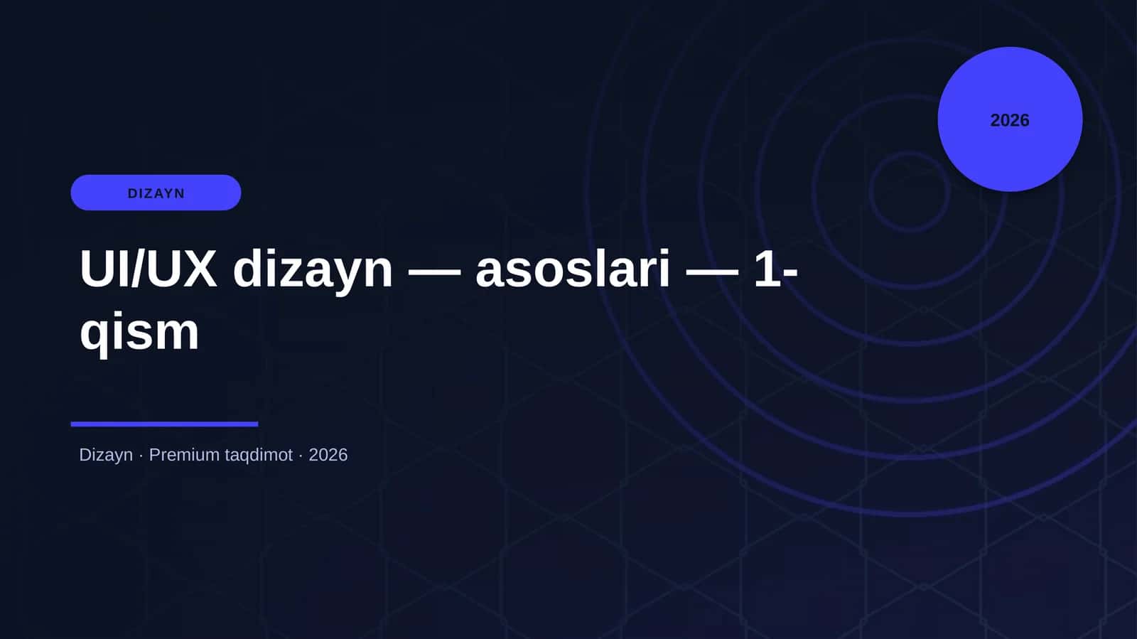 UI/UX dizayn — asoslari — 1-qism