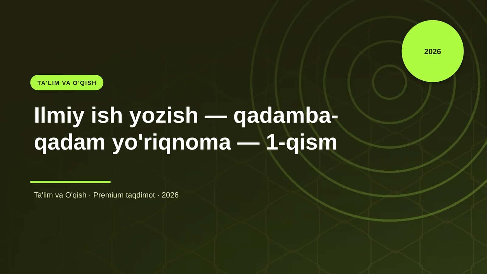 Ilmiy ish yozish — qadamba-qadam yo'riqnoma — 1-qism