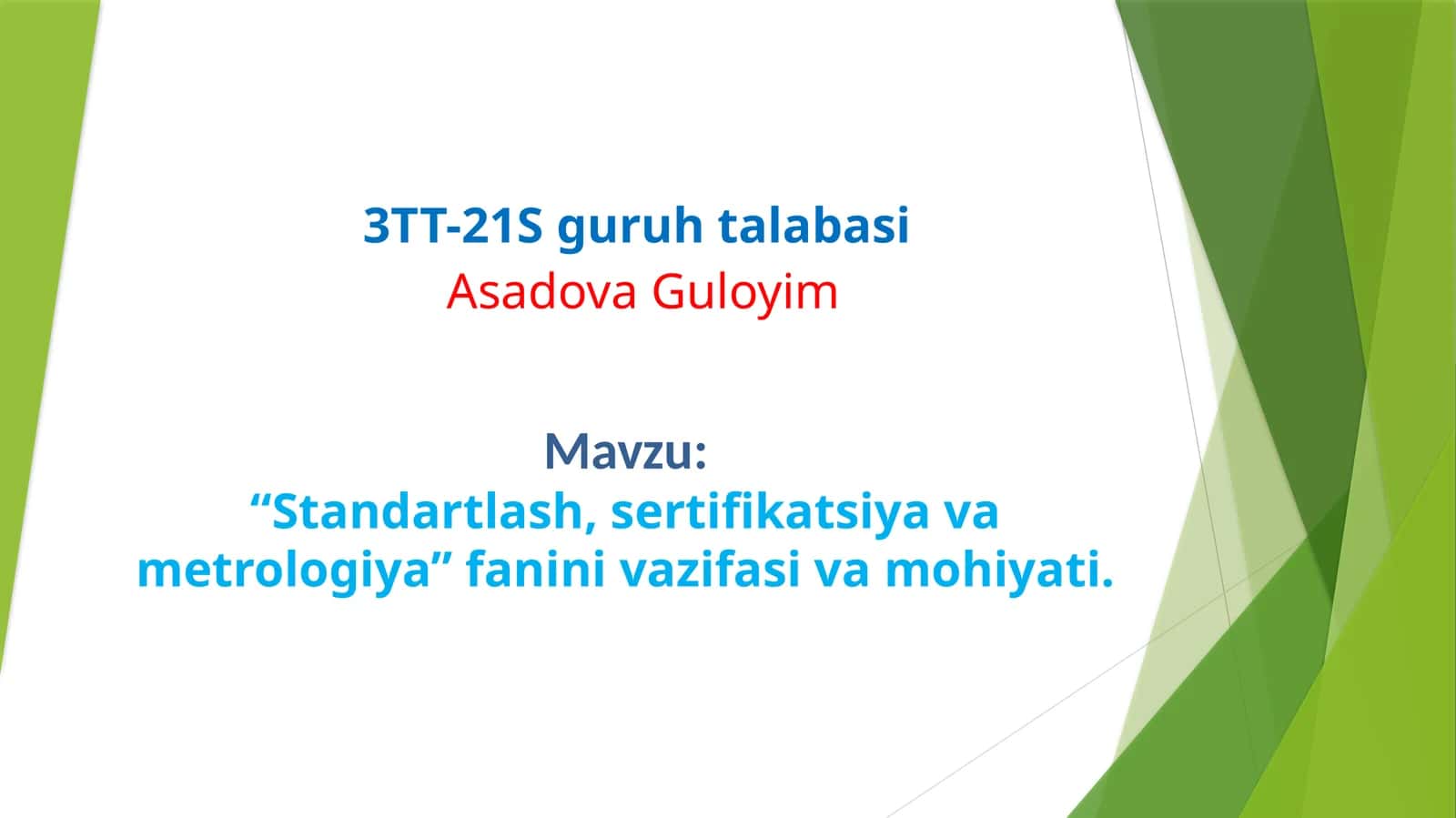 Standartlash, sertifikatsiya va metrologiya fanining vazifasi va mahiyati