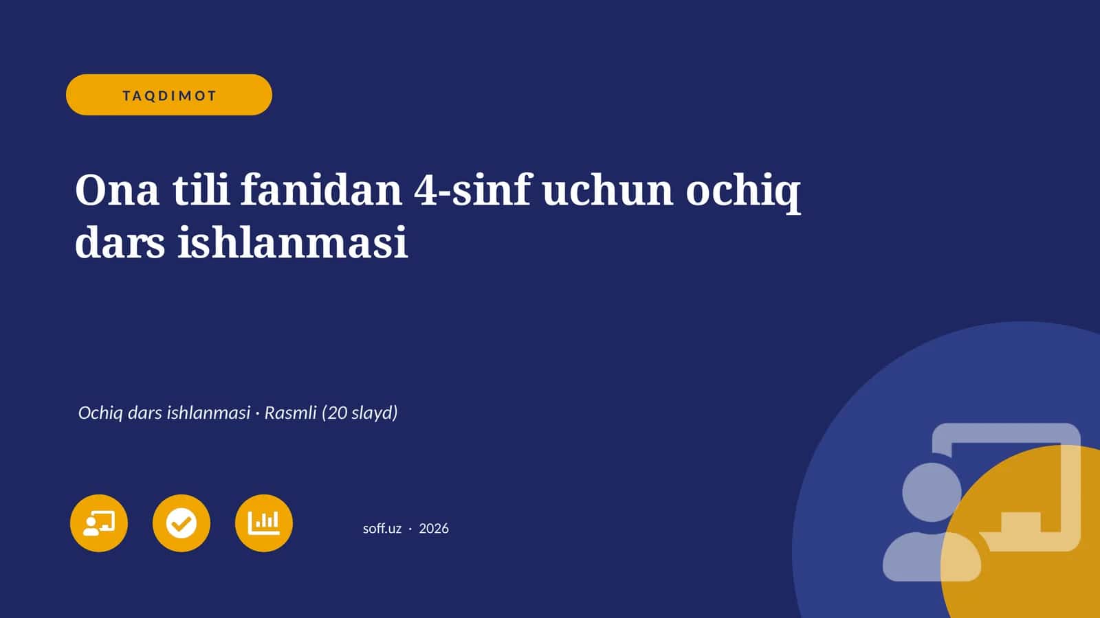 Ona tili fanidan 4-sinf uchun ochiq dars ishlanmasi