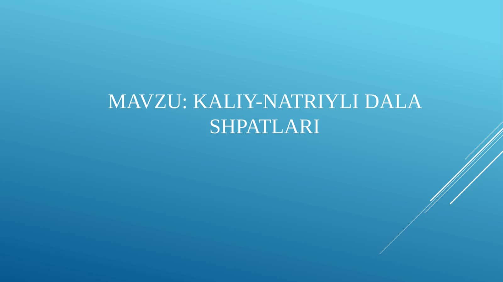 KALIY-NATRIYLI DALA SHPATLARI