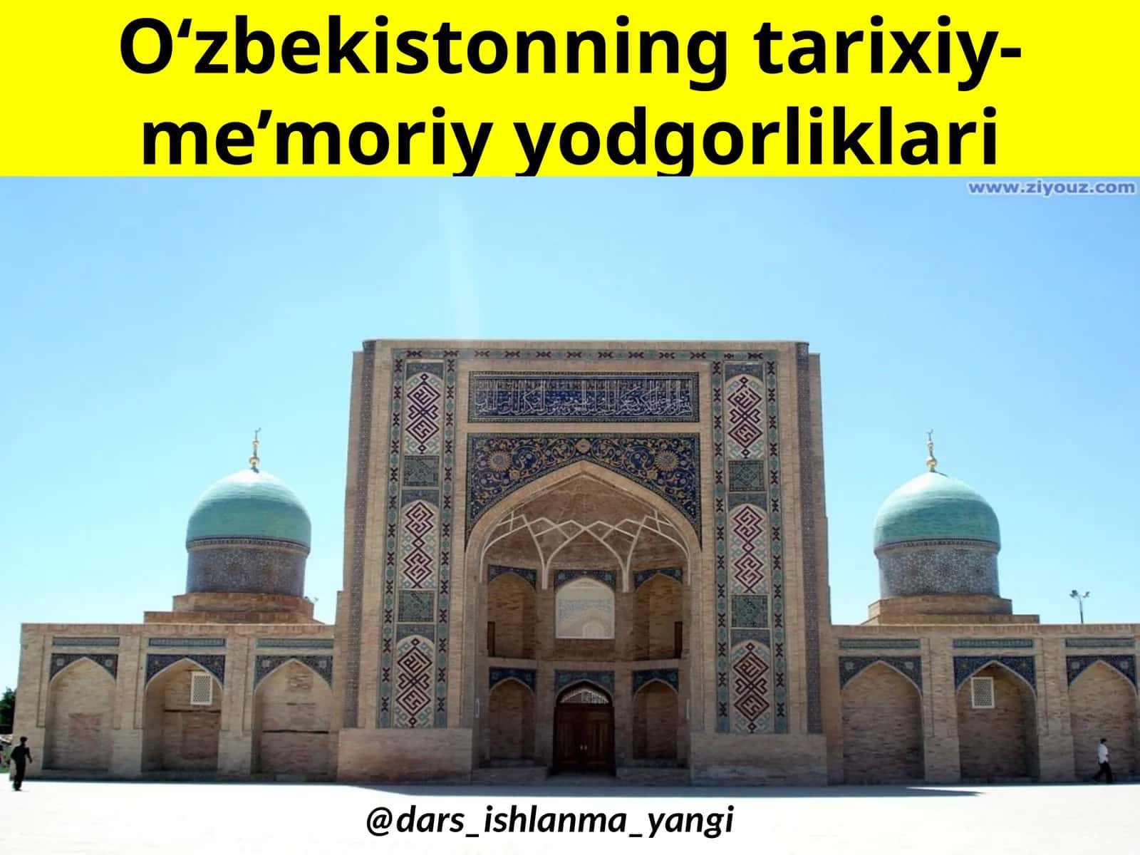 O‘zbekistonning tarixiy-me’moriyyod gorliklari