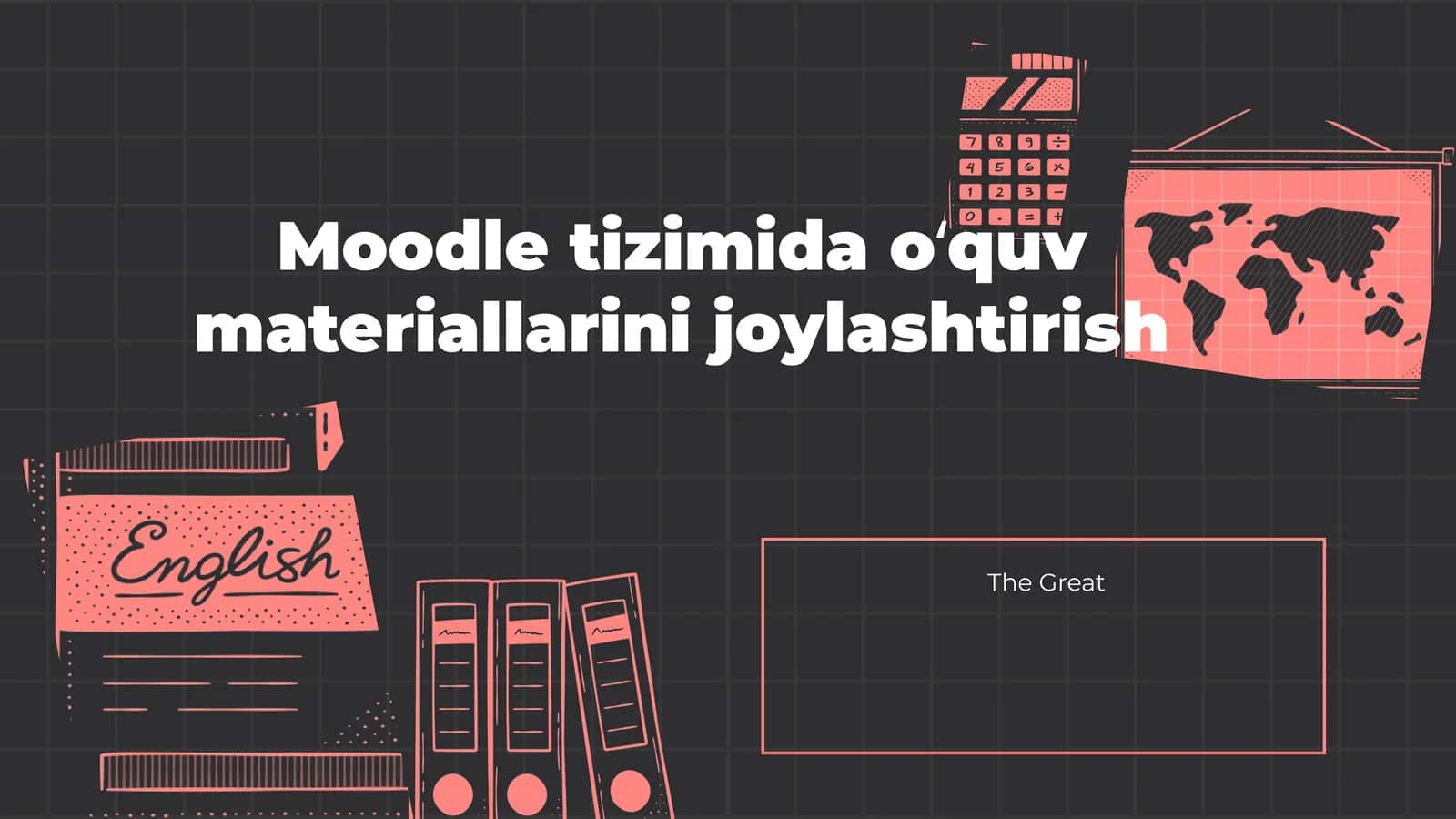 Moodle tizimida o‘quv materiallarini joylashtirish