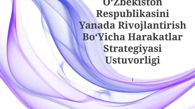 2017-2021-Yillarda OʻZbekiston Respublikasini Yanada Rivojlantirish BoʻYicha Harakatlar Strategiyasi Ustuvorligi