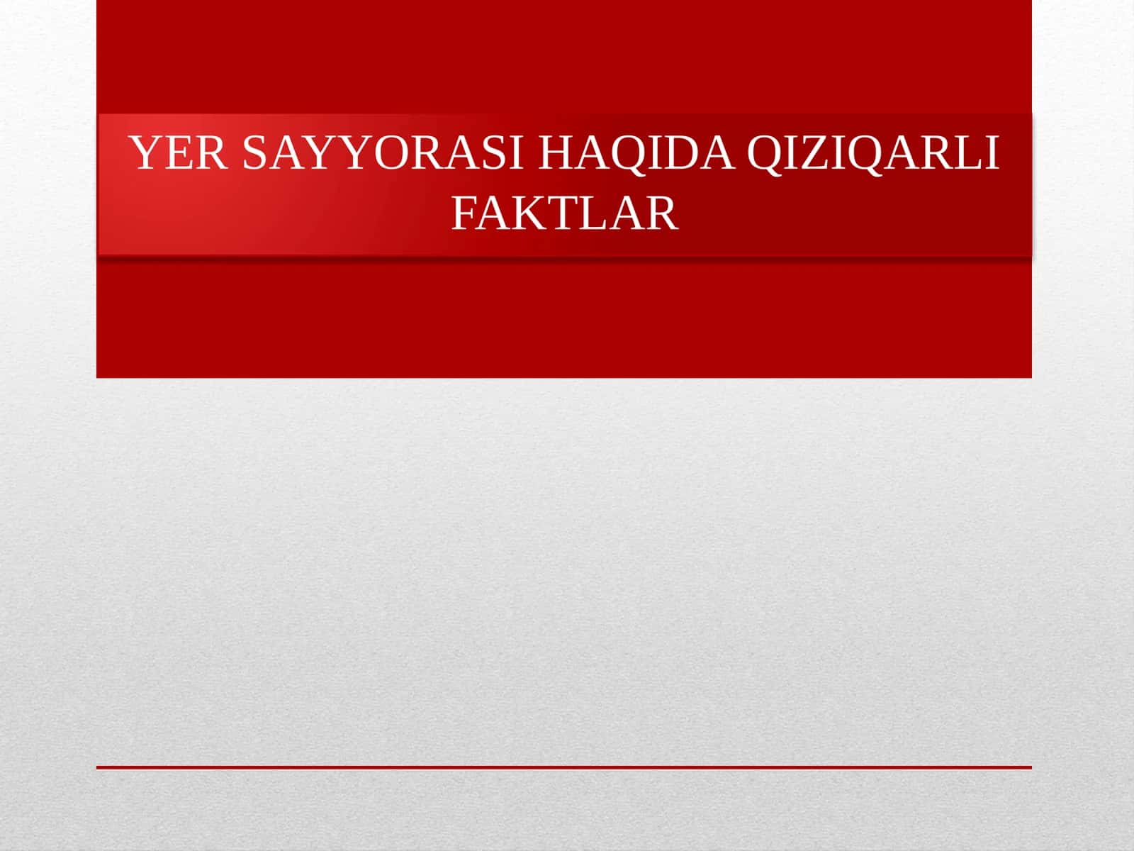 YER SAYYORASI HAQIDA QIZIQARLI FAKTLAR