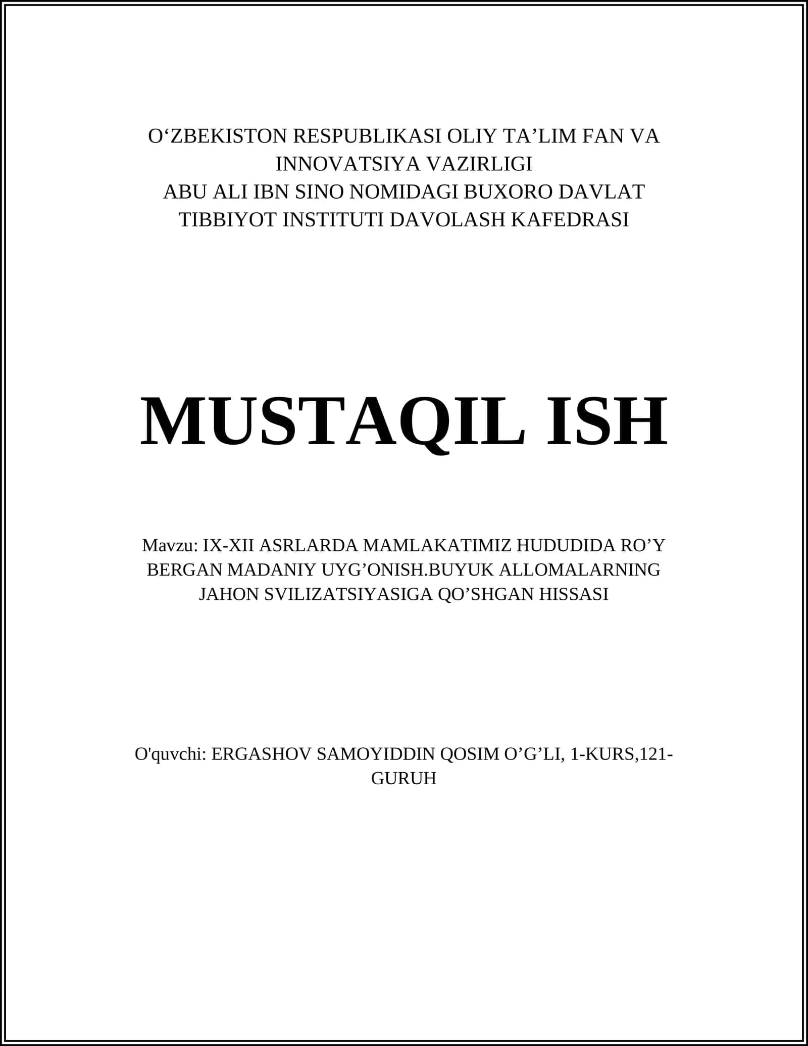 IX-XII asrlarda Mamlakatimiz hududida ro’y bergan madaniy uyg’onish. Buyuk allomalar ning jahon svilizatsiyasiga qo’shgan hissasi