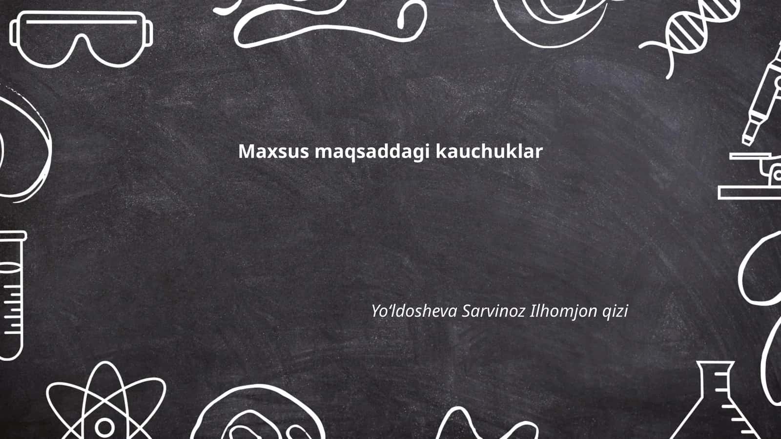 Maxsus maqsaddagi kauchuklar