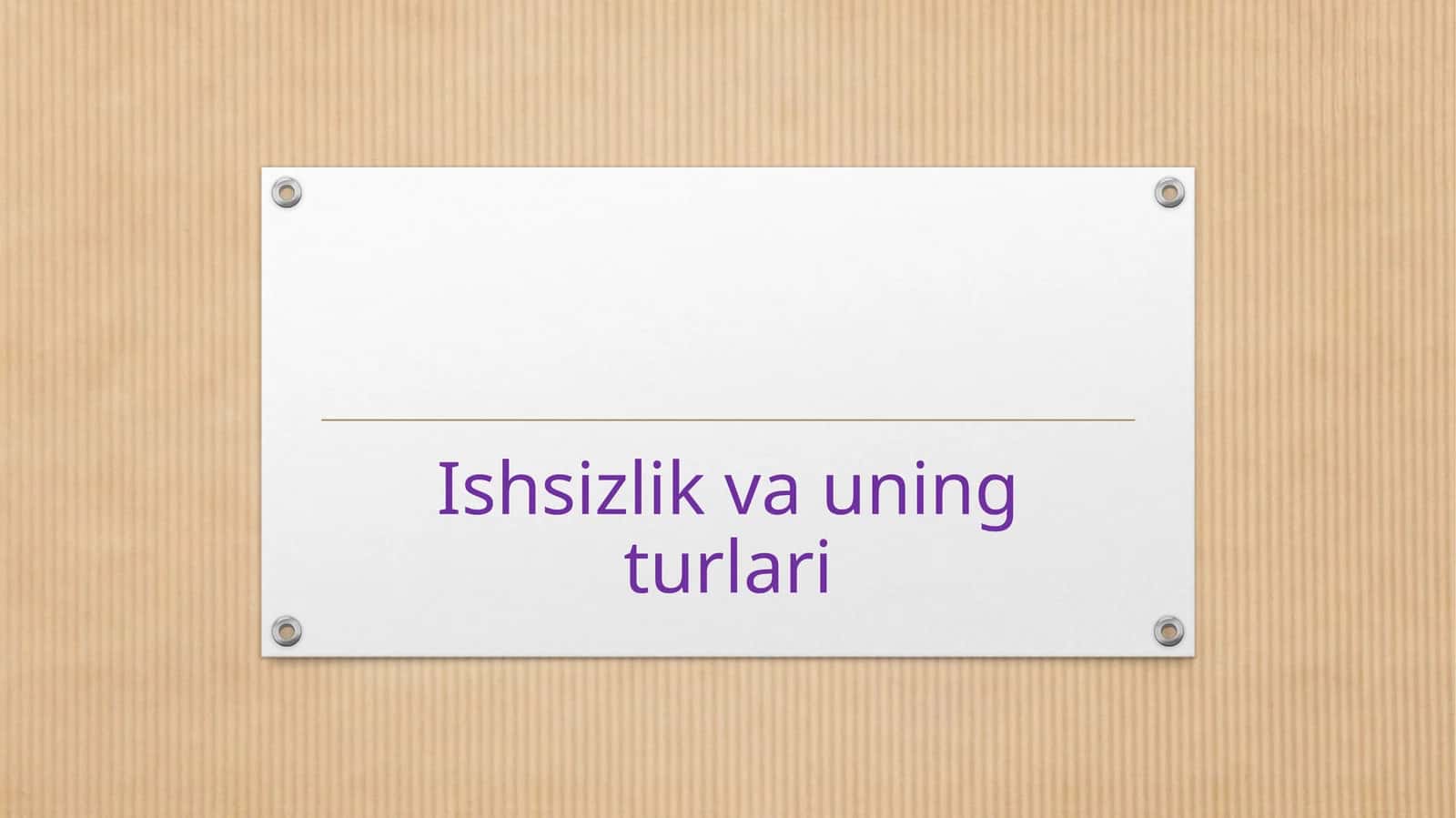 Ishsizlik va uning turlari