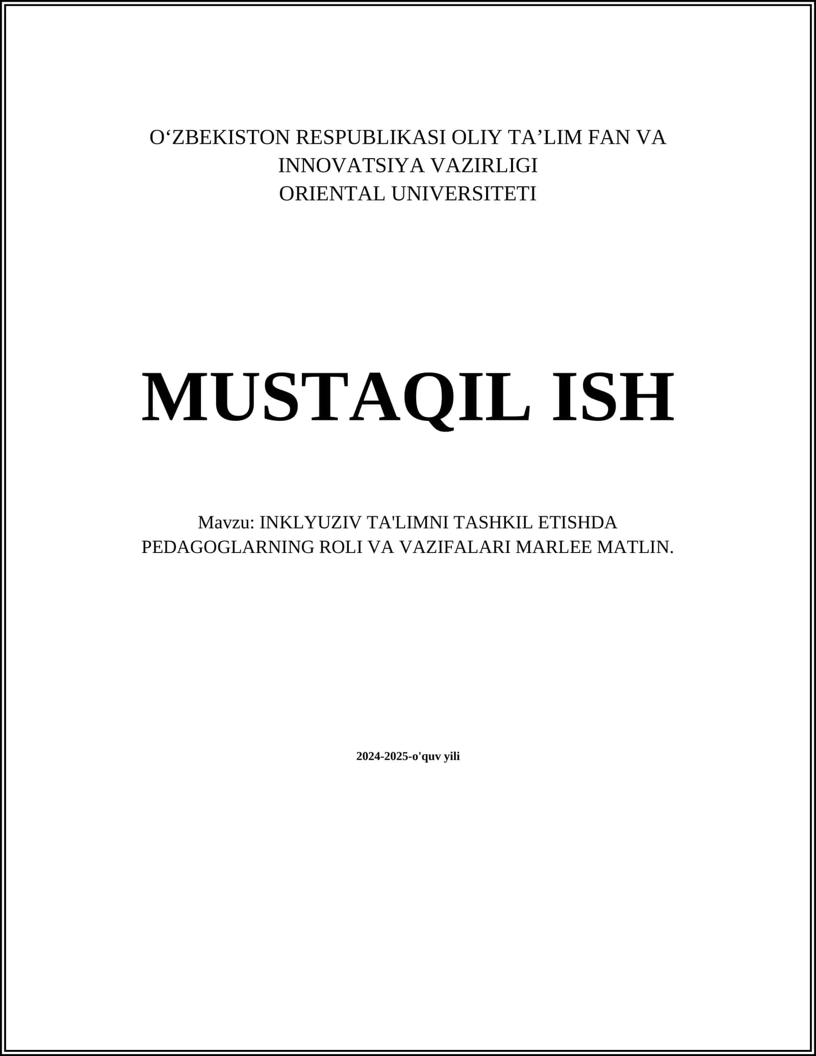 INKLYUZIV TA'LIMNI TASHKIL ETISHDA PEDAGOGLARNING ROLI VA VAZIFALARI MARLEE MATLIN