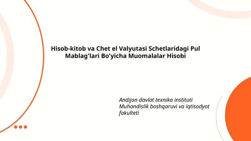 Hisob-kitob va Chet el Valyutasi Schetlaridagi Pul Mablag'lari Bo'yicha Muomalalar Hisobi