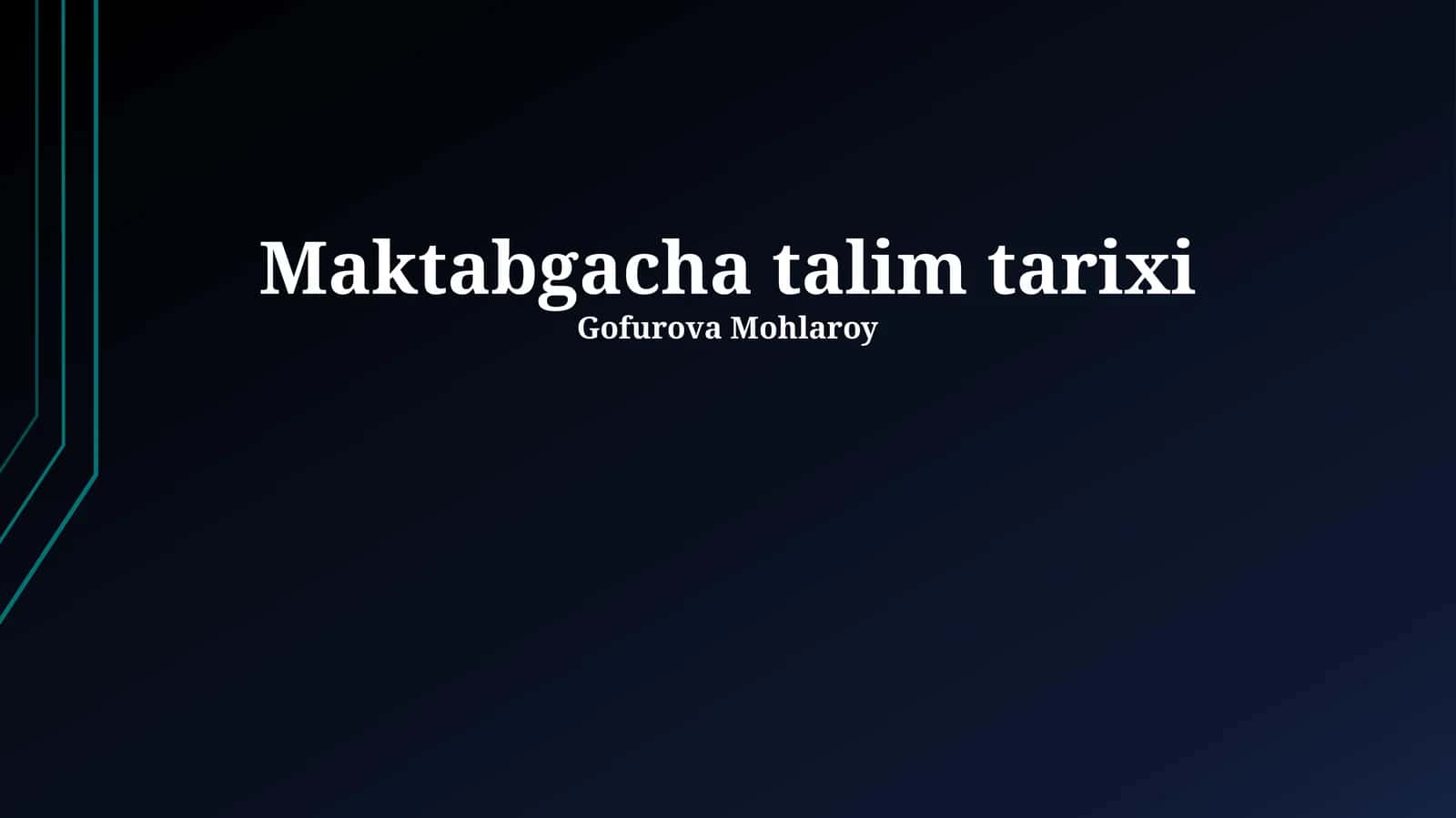Maktabgacha talim tarixi