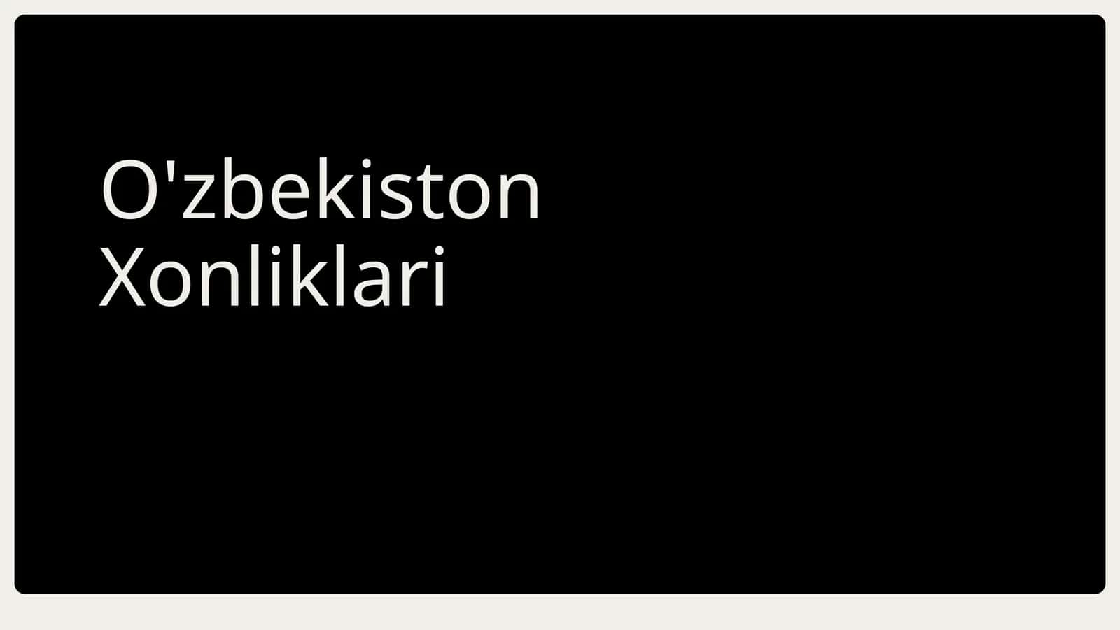 O'zbekiston Xonliklari