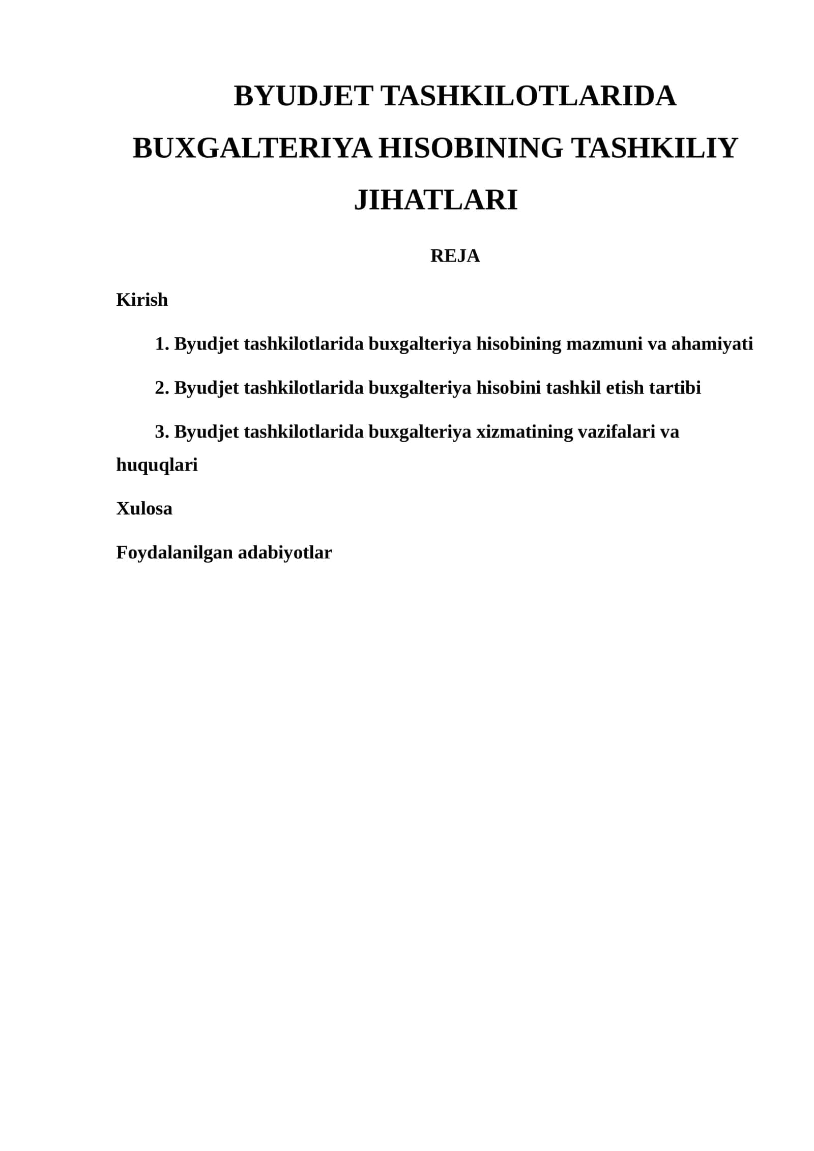 BYUDJET TASHKILOTLARIDA BUXGALTERIYA HISOBINING TASHKILIY JIHATLARI