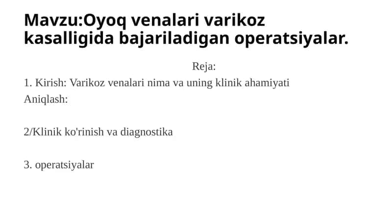 Oyoq venalari varikoz kasalligida bajariladigan operatsiyalar