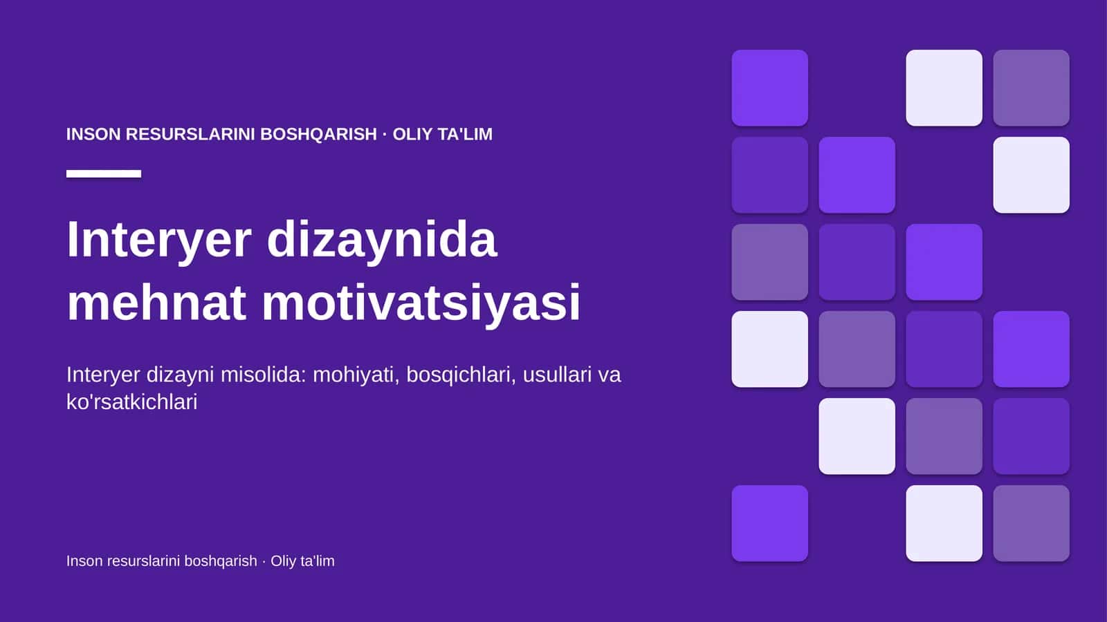 Interyer dizaynida mehnat motivatsiyasi