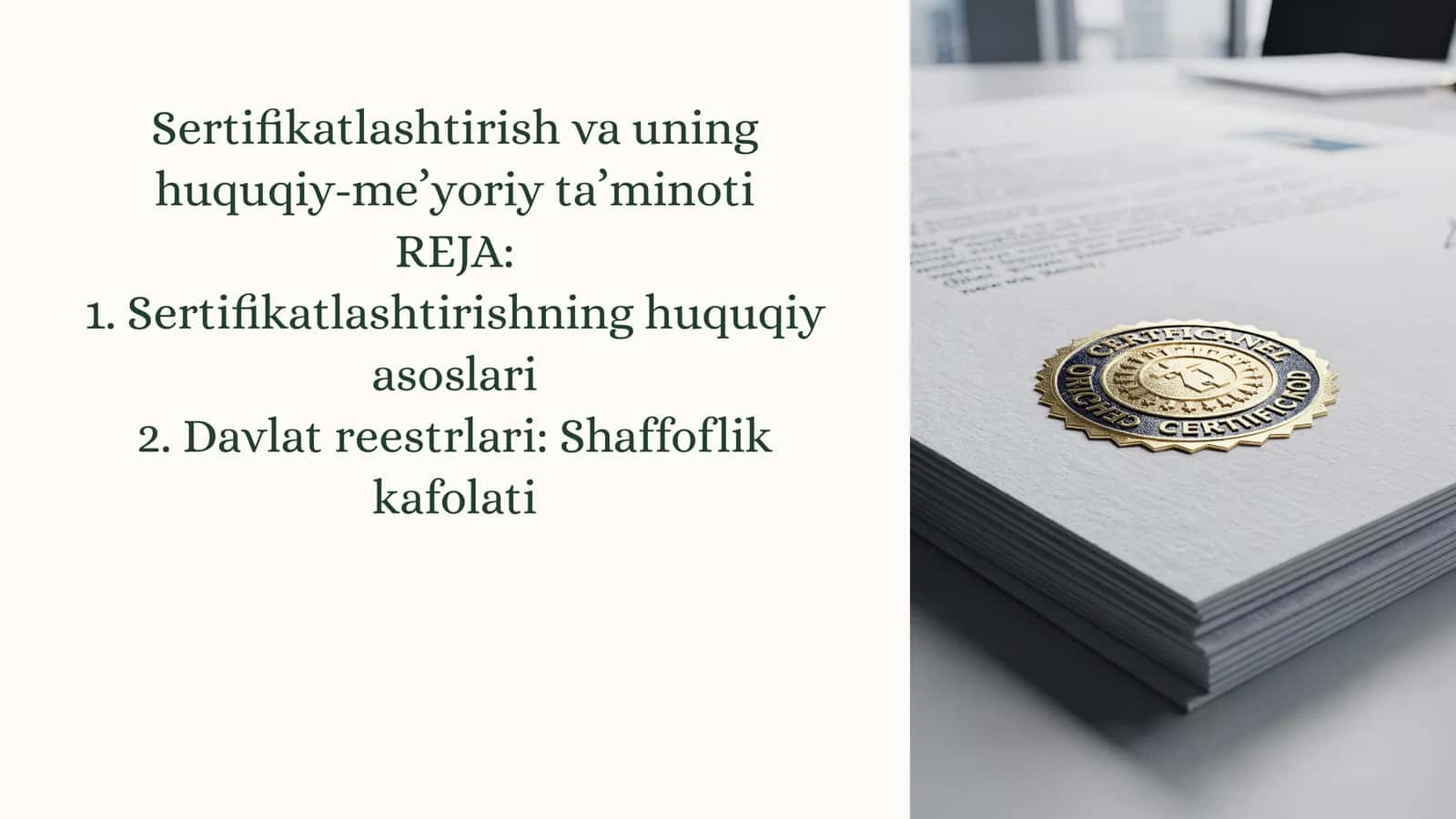 Sertifikatlashtirish va uning huquqiy-meʼyoriy taʼminoti