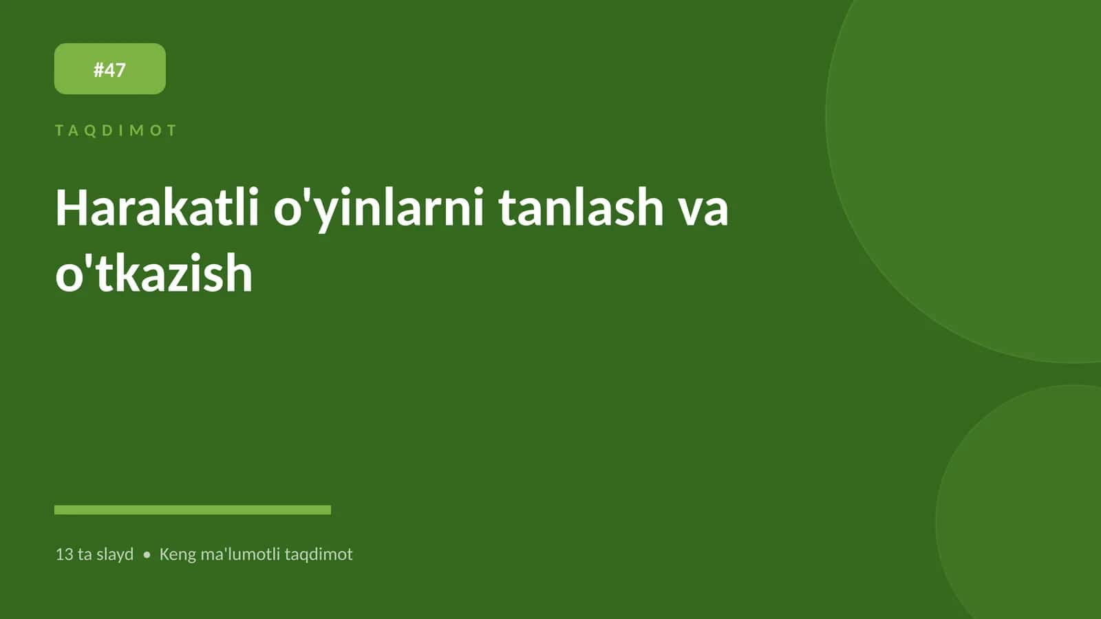 Harakatli o'yinlarni tanlash va o'tkazish