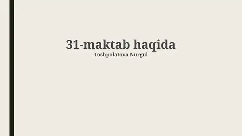31-maktab haqida